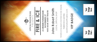 Ignite your VIP experience with a blast of cool. Hand them a slick, professionally produced VIP badge. Fire and Ice themed template is simple to customize.