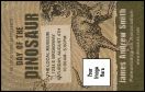 Budget friendly dinosaur VIP event badge template. Prehistoric dinosaur theme with dinosaur sketches. Olive green color scheme. Quality printing.
