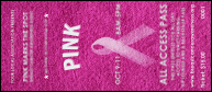 Breast Cancer Pink Ribbon VIP Pass